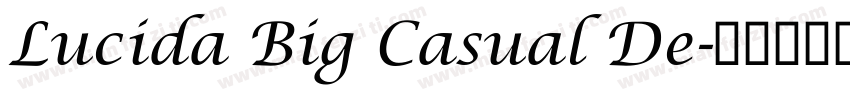 Lucida Big Casual De字体转换